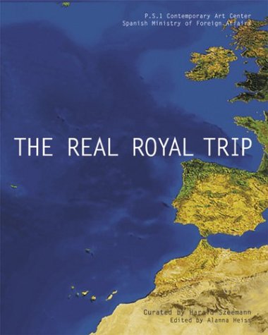 Real Royal Trip/El Real Viaje Real, The