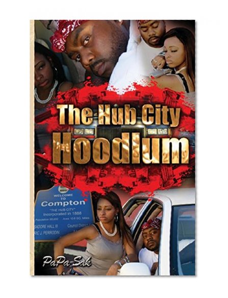 The Hub City Hoodlum