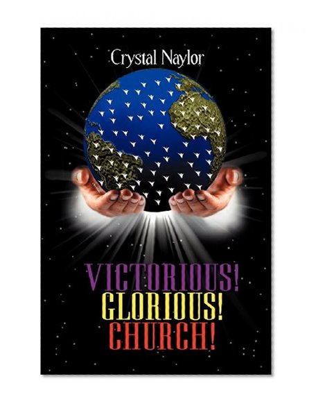 Victorious! Glorious! Church!
