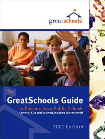 The GreatSchools Guide to Phoenix Area Public Schools