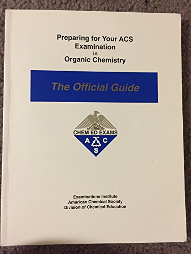 Book Cover Preparing for Your Acs Examination in Organic Chemistry: The Official Guide (Orsg)