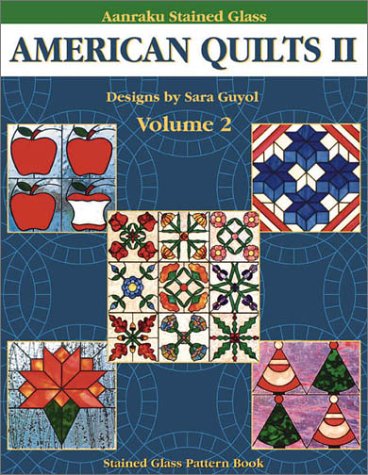Aanraku American Quilts Stained Glass Pattern Book Volume 2.