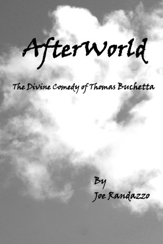 AfterWorld: The Divine Comedy of Thomas Buchetta