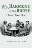Harmony in the House: A Family Values Model