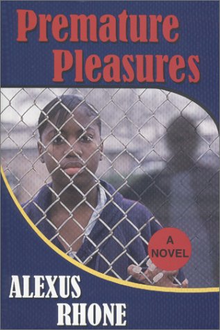 Premature Pleasures