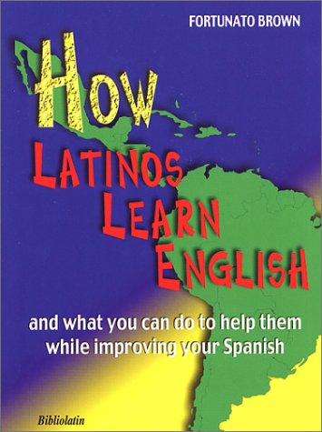 How Latinos Learn English
