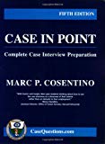 Case in Point: Complete Case Interview Preparation, 5th edition