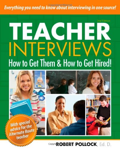 Book Cover Teacher Interviews: How to Get Them and How to Get Hired! 2nd edition