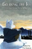 Breaking the Ice (Stories from New Tibet)