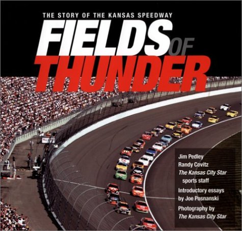 Fields of Thunder: The Story of the Kansas Speedway