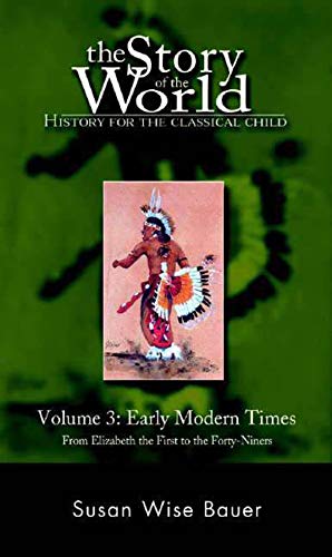 Book Cover The Story of the World: History for the Classical Child, Volume 3: Early Modern Times