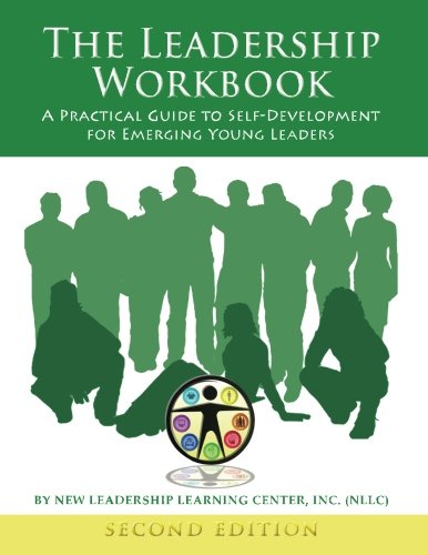 Book Cover The Leadership Workbook: A Practical Guide to Self-Development for Emerging Young Leaders
