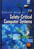 Practical Design of Safety-Critical Computer Systems