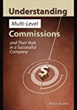 Understanding Multi-Level Commissions and Their Role in a Successful Company (Revised edition)