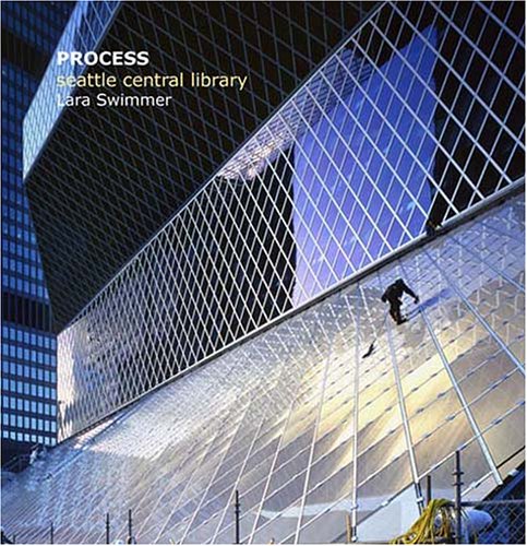 Process: Seattle Central Library