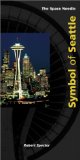 Space Needle: Symbol of Seattle