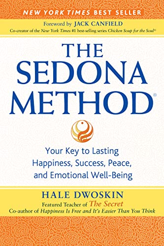 Book Cover The Sedona Method: Your Key to Lasting Happiness, Success, Peace and Emotional Well-Being