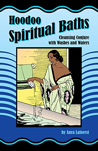 Book Cover Hoodoo Spiritual Baths: Cleansing Conjure with Washes and Waters