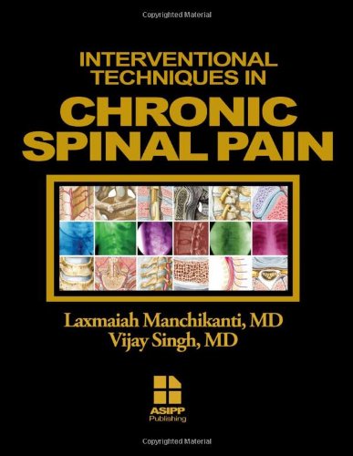Interventional Techniques in Chronic Spinal Pain (Volume 1)