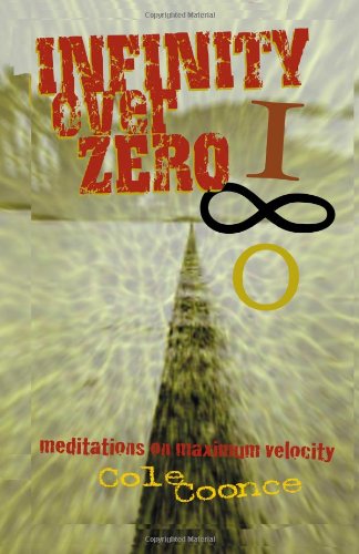 Infinity Over Zero: Meditations on Maximum Velocity