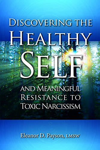 Book Cover Discovering The Healthy Self and Meaningful Resistance to Toxic Narcissism