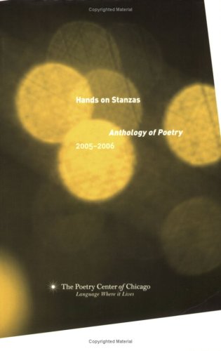 Hands on Stanzas: Anthology of Poetry 2005-2006