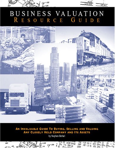 The Business Valuation Resource Guide