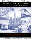 The Business Valuation Resource Guide