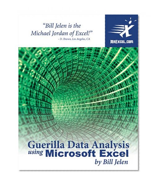 Guerilla Data Analysis Using Microsoft Excel
