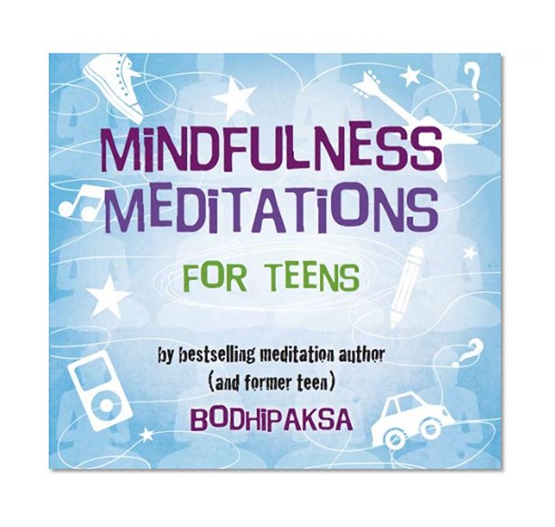 Book Cover Mindfulness Meditations for Teens
