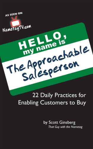The Approachable Salesperson: 22 Daily Practices for Enabling Customers to Buy