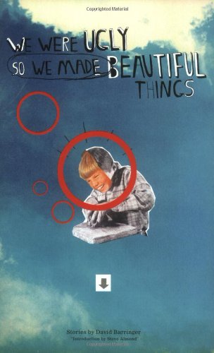 We Were Ugly So We Made Beautiful Things