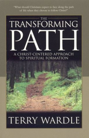 Book Cover The Transforming Path: A Christ Centered Approach to Spiritual Formation