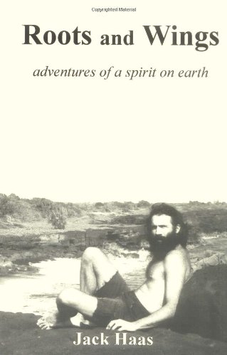 Roots and Wings: adventures of a spirit on earth