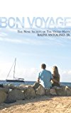 Bon Voyage: The Nine Secrets of The Ultra-Happy