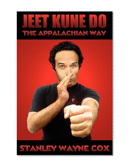 Jeet Kune Do: The Appalachian Way