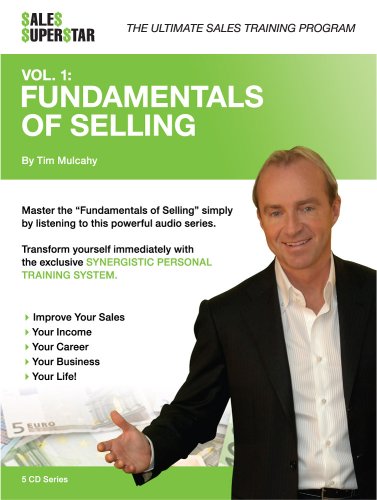 Sales Superstar - Volume 1 - Fundamentals of Selling - The Ultimate Sales Training System