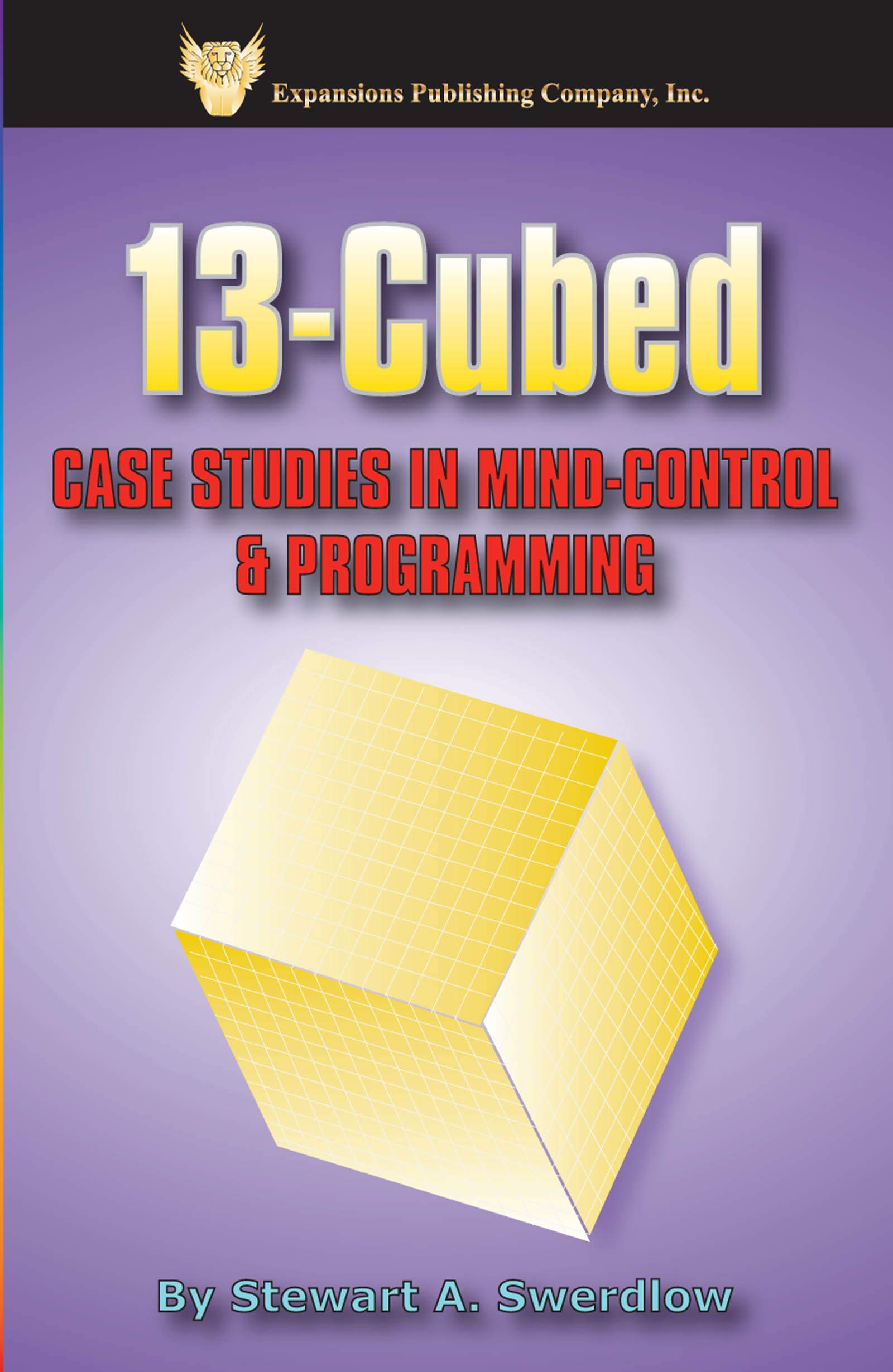 Book Cover 13-Cubed: Case Studies in Mind-Control & Programming