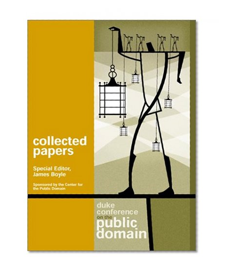 Collected Papers, Duke Conference on the Public Domain