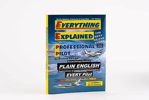 Book Cover Everything Explained for the Professional Pilot 13th Edition