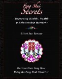 FENG SHUI SECRETS: Improving Health, Wealth & Relationship Harmony (O)