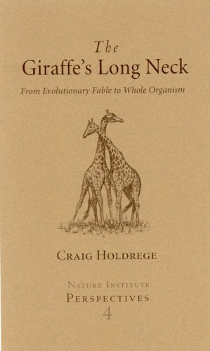 The Giraffe's Long Neck: From Evolutionary Fable to Whole Organism