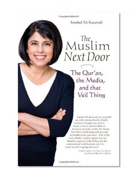 Book Cover The Muslim Next Door: The Qur'an, the Media, and That Veil Thing