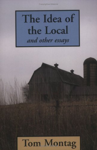 The Idea of the Local & Other Essays