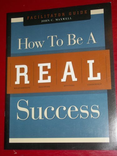 Book Cover How to be a REAL Success: Facilitator Guide