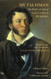 My Talisman: The Poetry & Life of Alexander Pushkin (English and Russian Edition)