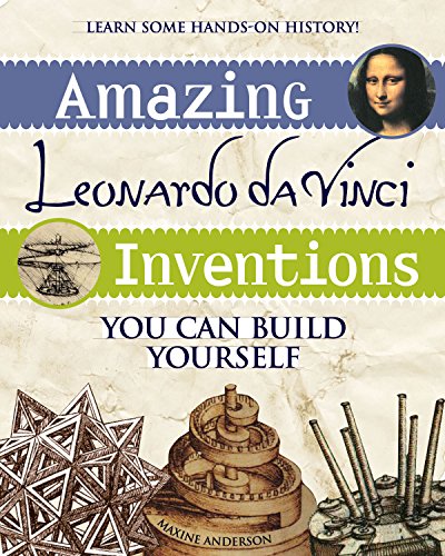 Book Cover Amazing Leonardo da Vinci Inventions: You Can Build Yourself (Build It Yourself)