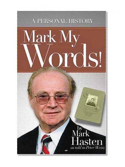 Mark My Words! A Personal History