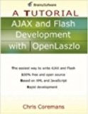 Ajax and Flash Development with OpenLaszlo: A Tutorial
