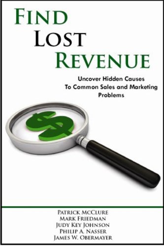 Find Lost Revenue: Uncover Hidden Causes to Common Sales and Marketing Problems